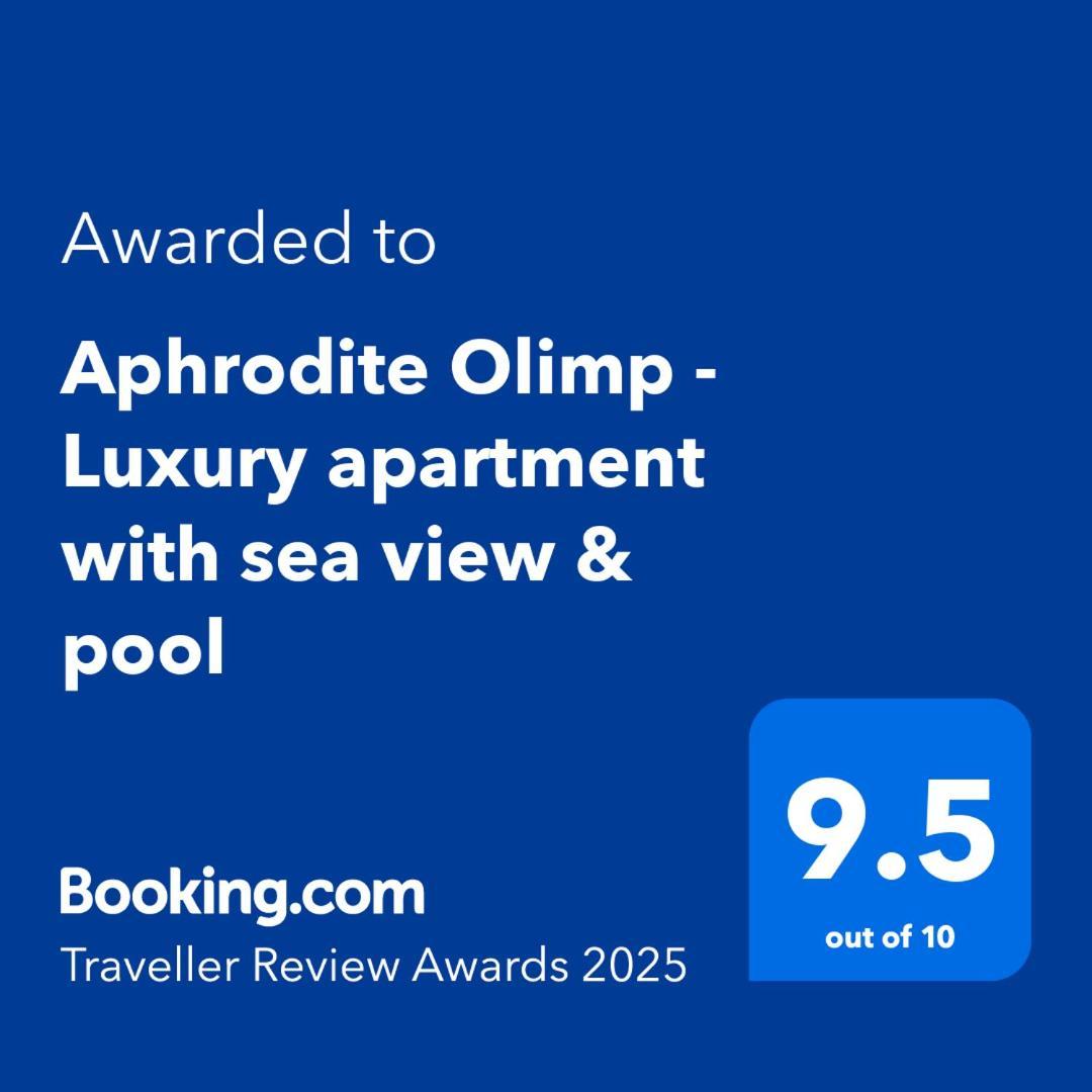 Aphrodite Olimp - Luxury Apartment With Sea View & Pool Exterior photo